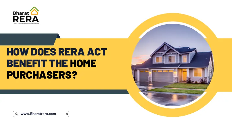 How does RERA act benefit the home purchasers